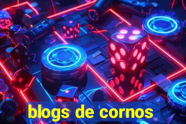 blogs de cornos